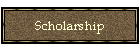 Scholarship